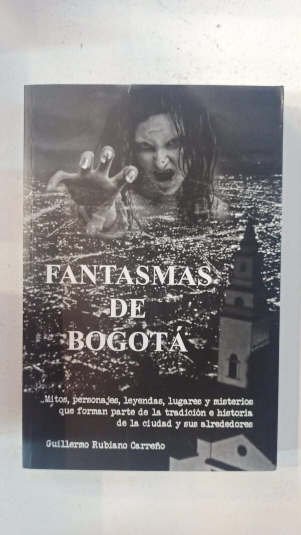 Fantasmas de Bogotá – Guillermo Rubiano Carreño