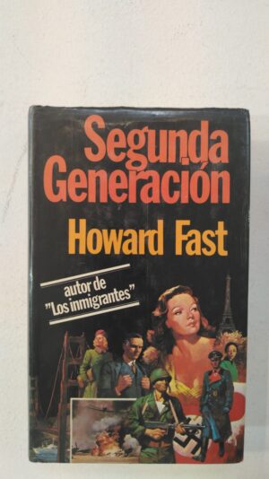 Segunda generación - Howard Fast