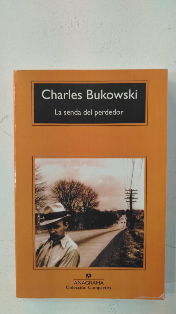 WhatsApp Image 2025-07-09 at 12.57.03 PM (1) La senda del perdedor - Charles Bukowski