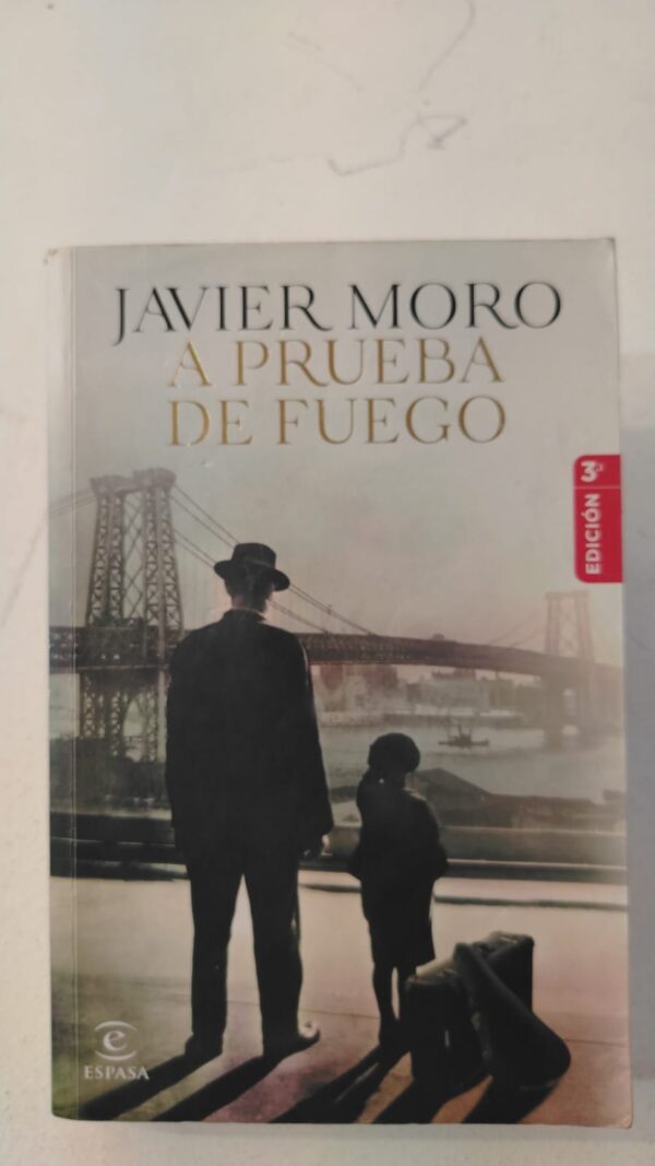 WhatsApp Image 2025-07-09 at 12.57.05 PM A prueba de fuego - Javier Moro