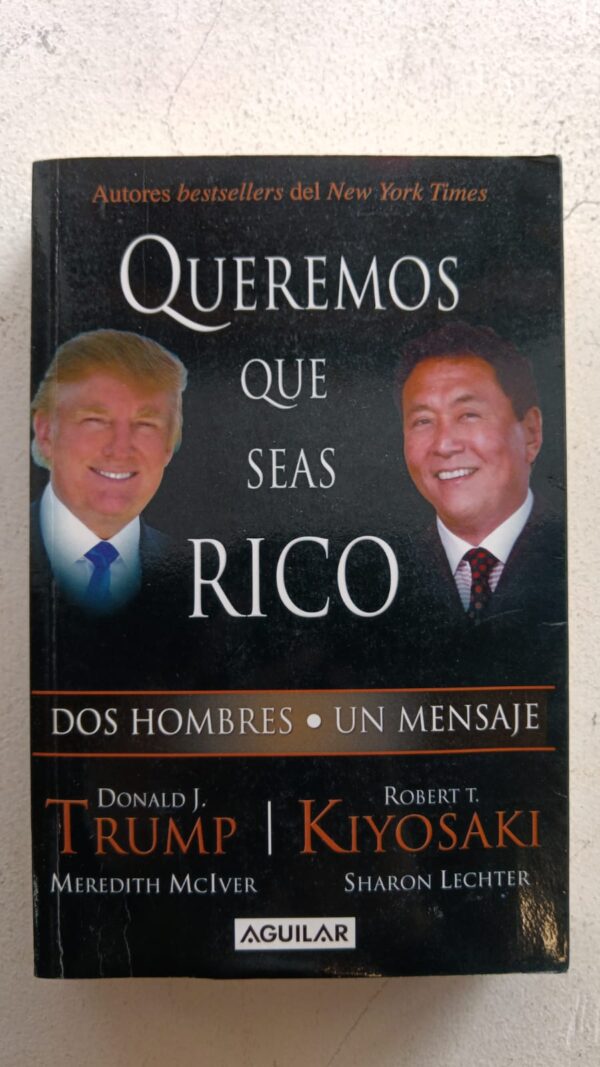 WhatsApp Image 2025-08-05 at 11.33.32 AM Queremos que seas rico: Dos hombres, un mensaje – Donald Trump & Robert Kiyosaki (con Meredith McIver y Sharon Lechter)