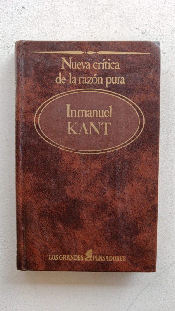 Nueva crítica de la razón pura – Immanuel Kant